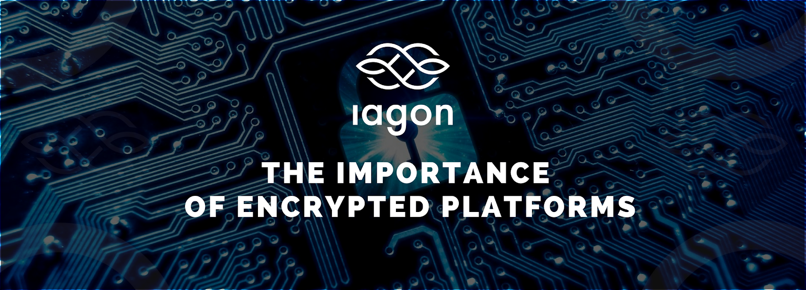 The Importance of Encrypted Platforms
