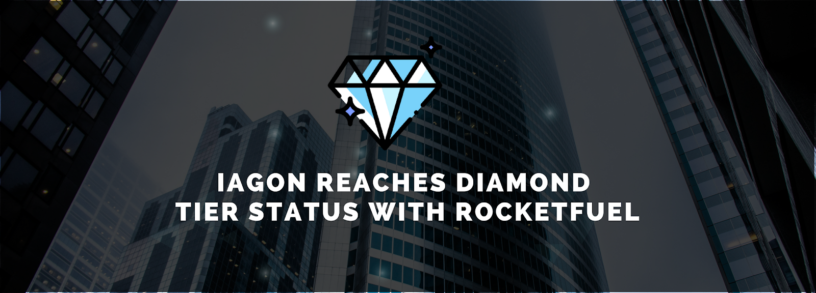 RocketFuel Gives IAGON a 91/100 Rating: Diamond Tier Status