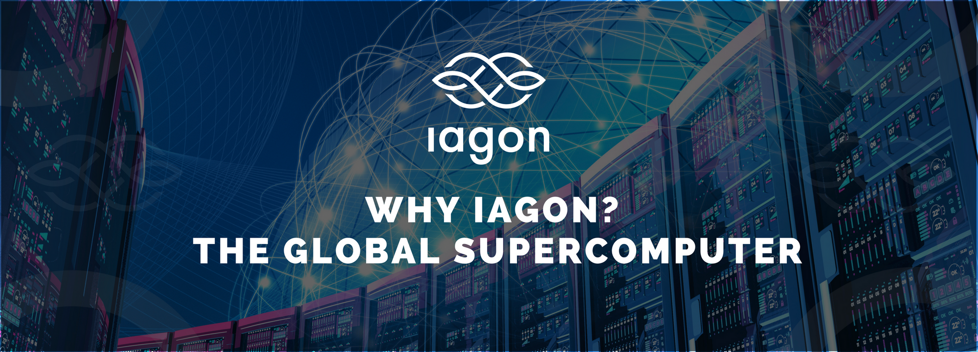 Why Iagon? The Global Supercomputer