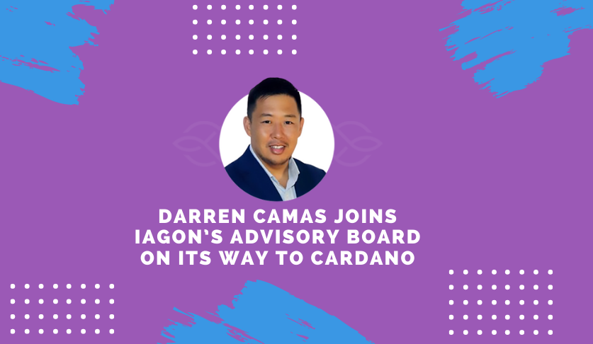 Darren Camas joins IAGON’s advisory board on its way to Cardano