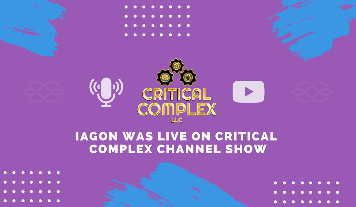 Iagon was live on Critical Complex Channel Show