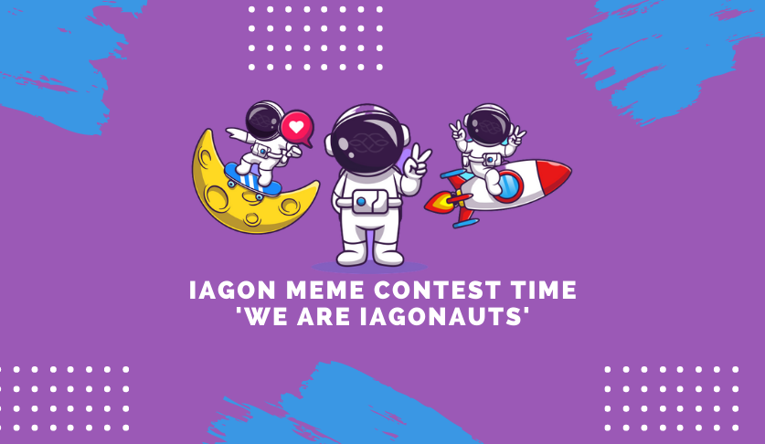 🥳Iagon Meme Contest Time 🎉