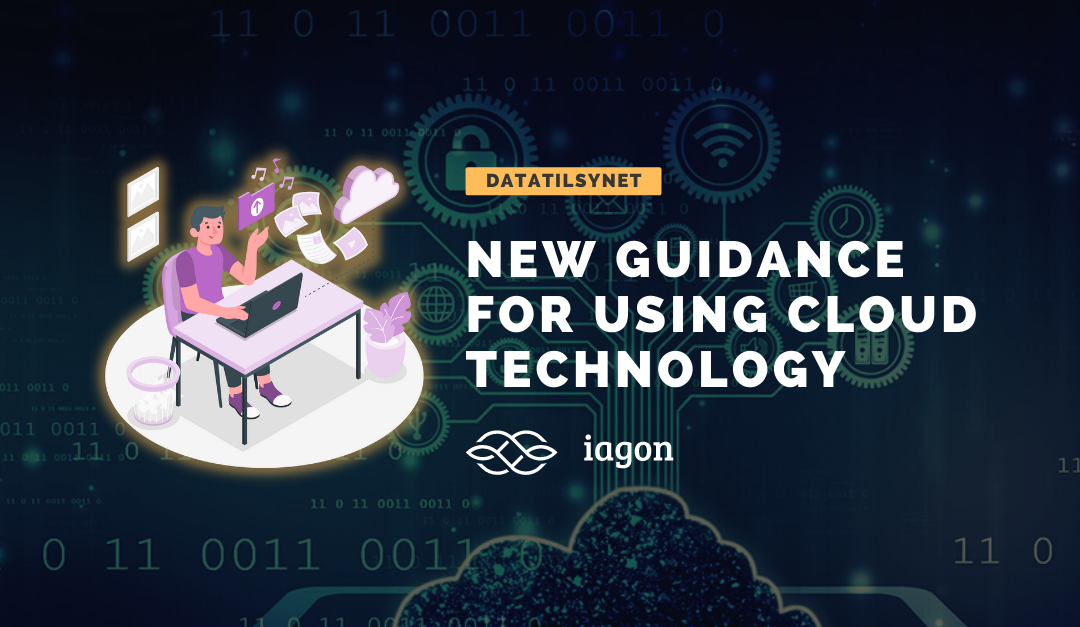 New guidance for using cloud technology