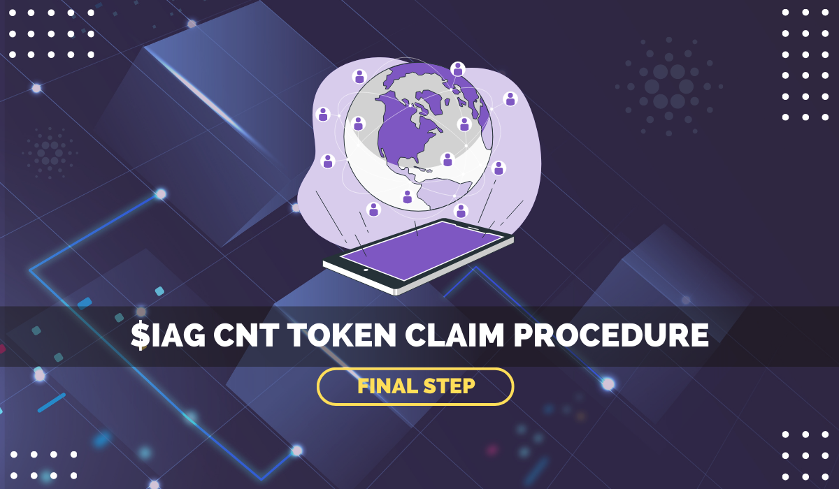 $IAG CNT Token Claim Procedure: Final Step
