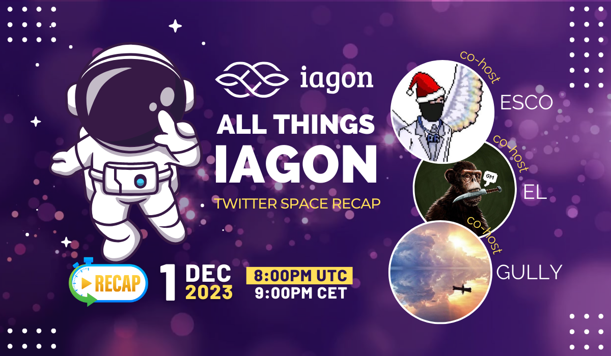 All-Things Iagon Twitter Space Ep.1 Recap